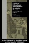 Politics of Educational Innovations in Developing Countries : An Analysis of Knowledge and Power - Book