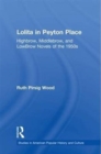 Lolita in Peyton Place : Highbrow, Middlebrow, and LowBrow Novels of the 1950s - Book