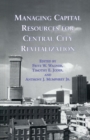Managing Capital Resources for Central City Revitalization - Book