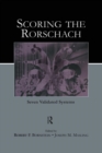 Scoring the Rorschach : Seven Validated Systems - Book
