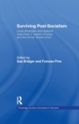 Surviving Post-Socialism : Local Strategies and Regional Responses in Eastern Europe and the Former Soviet Union - Book