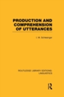 Production and Comprehension of Utterances (RLE Linguistics B: Grammar) - Book
