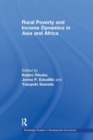 Rural Poverty and Income Dynamics in Asia and Africa - Book