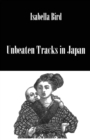 Unbeaten Tracks In Japan - Book