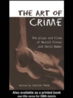 The Art of Crime : The Plays and Film of Harold Pinter and David Mamet - Book