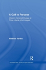 Call to Purpose : Mission-Centered Change at Three Liberal Arts Colleges - Book