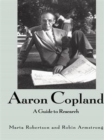Aaron Copland : A Guide to Research - Book