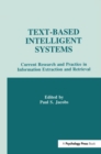 Text-based intelligent Systems : Current Research and Practice in information Extraction and Retrieval - Book