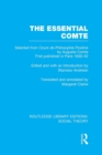 The Essential Comte (RLE Social Theory) : Selected from 'Cours de philosophie positive' by Auguste Comte - Book