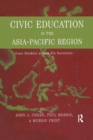 Civic Education in the Asia-Pacific Region : Case Studies Across Six Societies - Book