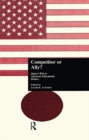 Competitor or Ally? : Japan's Role in American Educational Debates - Book