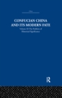 Confucian China and its Modern Fate : Volume Three: The Problem of Historical Significance - Book