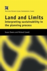 Land and Limits : Interpreting Sustainability in the Planning Process - Book