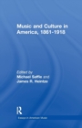 Music and Culture in America, 1861-1918 - Book