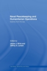 Naval Peacekeeping and Humanitarian Operations : Stability from the Sea - Book