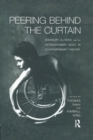 Peering Behind the Curtain : Disability, Illness, and the Extraordinary Body in Contemporary Theatre - Book