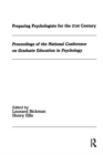 Preparing Psychologists for the 21st Century : Proceedings of the National Conference on Graduate Education in Psychology - Book