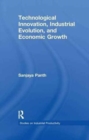 Technological Innovation, Industrial Evolution, and Economic Growth - Book