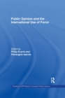 Public Opinion and the International Use of Force - Book