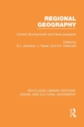 Regional Geography (RLE Social & Cultural Geography) : Current Developments and Future Prospects - Book