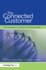 The Connected Customer : The Changing Nature of Consumer and Business Markets - Book