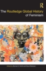 The Routledge Global History of Feminism - Book
