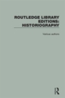 Routledge Library Editions: Historiography - Book