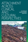 Attachment Across Clinical and Cultural Perspectives : A Relational Psychoanalytic Approach - Book