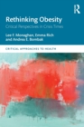 Rethinking Obesity : Critical Perspectives in Crisis Times - Book