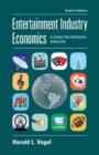 Entertainment Industry Economics : A Guide for Financial Analysis - eBook