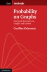 Probability on Graphs : Random Processes on Graphs and Lattices - eBook