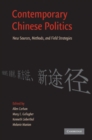 Contemporary Chinese Politics : New Sources, Methods, and Field Strategies - eBook