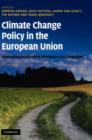 Climate Change Policy in the European Union : Confronting the Dilemmas of Mitigation and Adaptation? - eBook