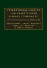 International Criminal Law Practitioner Library: Volume 3 : International Criminal Procedure - eBook