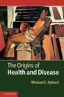 The Origins of Health and Disease - eBook