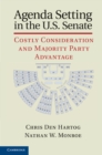 Agenda Setting in the U.S. Senate : Costly Consideration and Majority Party Advantage - eBook