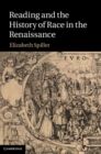 Reading and the History of Race in the Renaissance - eBook