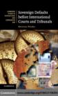 Sovereign Defaults before International Courts and Tribunals - eBook