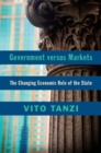 Government versus Markets : The Changing Economic Role of the State - eBook