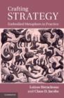 Crafting Strategy : Embodied Metaphors in Practice - eBook