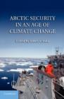 Arctic Security in an Age of Climate Change - eBook