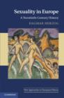 Sexuality in Europe : A Twentieth-Century History - eBook