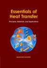 Essentials of Heat Transfer : Principles, Materials, and Applications - eBook