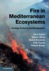 Fire in Mediterranean Ecosystems : Ecology, Evolution and Management - eBook
