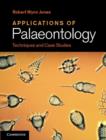 Applications of Palaeontology : Techniques and Case Studies - eBook