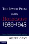 Jewish Press and the Holocaust, 1939-1945 : Palestine, Britain, the United States, and the Soviet Union - eBook