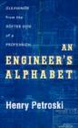 Engineer's Alphabet : Gleanings from the Softer Side of a Profession - eBook