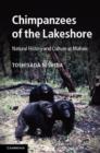 Chimpanzees of the Lakeshore : Natural History and Culture at Mahale - eBook