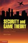 Security and Game Theory : Algorithms, Deployed Systems, Lessons Learned - eBook
