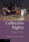 Collective Rights : A Legal Theory - eBook